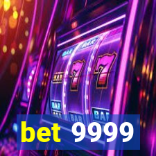 bet 9999